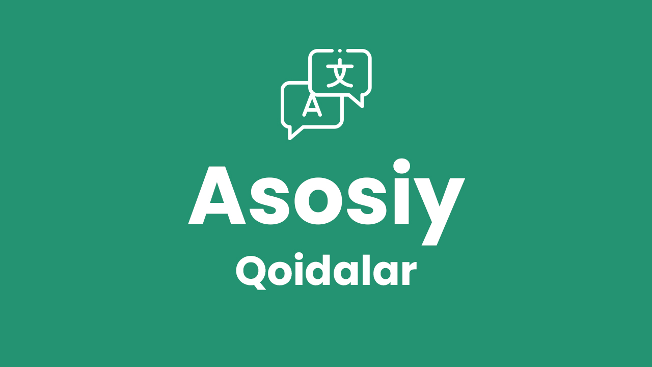 Ingliz tili – Asosiy qoidalar